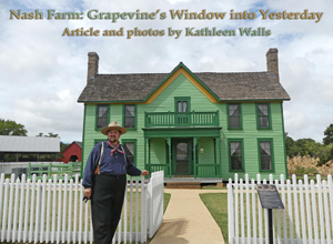 Docent at gate of Nash Farms in Grapevine, Texas used as Header photo