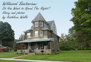 large stone house known as the Wildwood Sanitarium